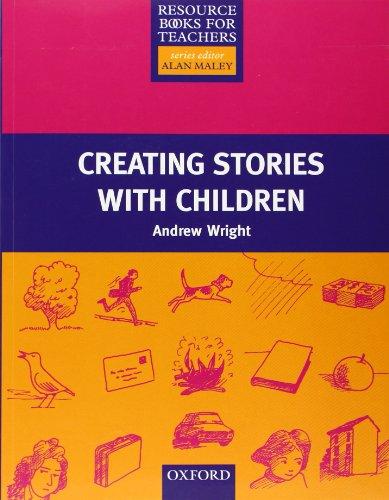 Creating Stories with Children (Resource Books Teach)