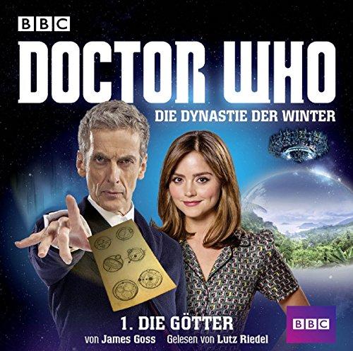 Doctor Who: Die Dynastie der Winter: Teil 1 - Die Götter.