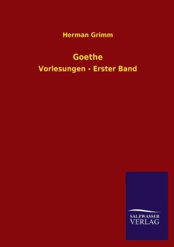 Goethe: Vorlesungen - Erster Band