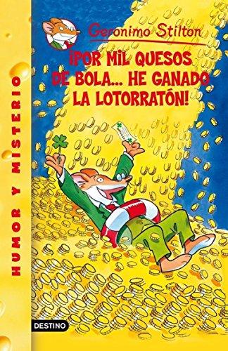 ¡Por mil quesos de bola-- he ganado la lotorratón! (Geronimo Stilton, Band 1)