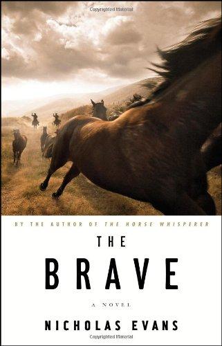 The Brave: A Novel