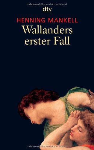 Wallanders erster Fall: und andere Erzählungen