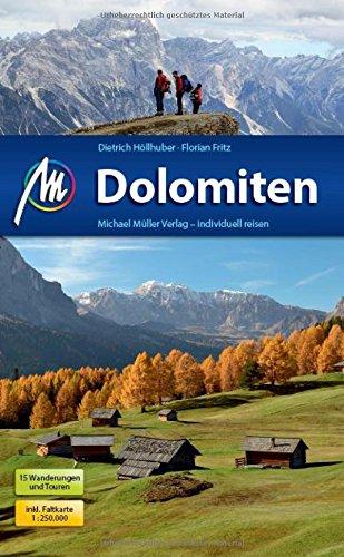 Dolomiten: Reiseführer mit vielen praktischen Tipps.