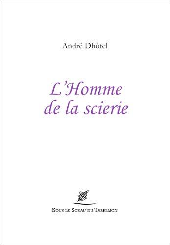 L'homme de la scierie