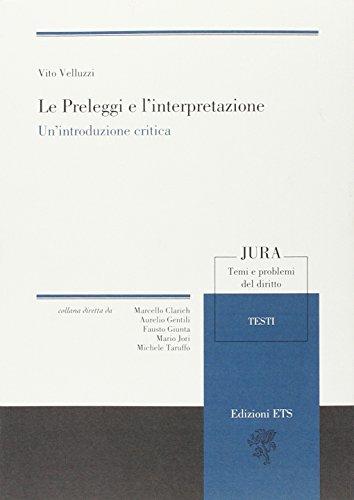 Le preleggi e l'interpretazione. Un'introduzione critica