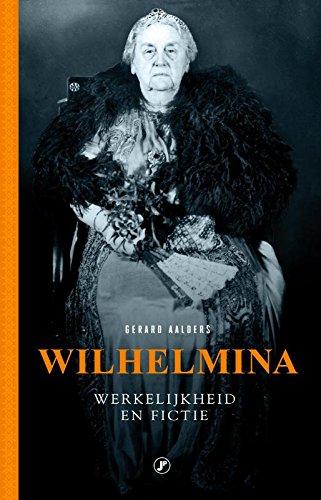 Wilhelmina: mythe, fictie en werkelijkheid