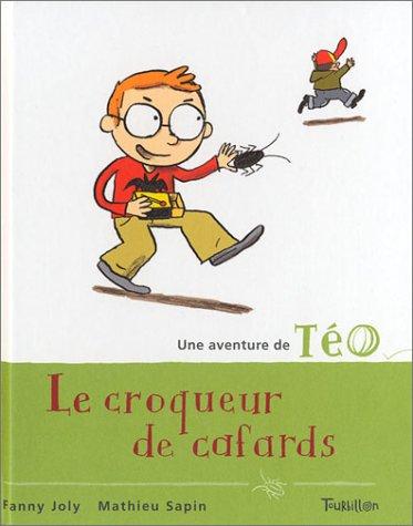 Une aventure de Téo. Vol. 2. Le croqueur de cafards