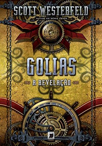 Golias. A Revelação - Volume 3. Trilogia Leviatã (Em Portuguese do Brasil)