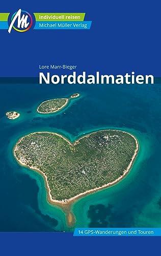 Norddalmatien Reiseführer Michael Müller Verlag: Individuell reisen mit vielen praktischen Tipps (MM-Reisen)