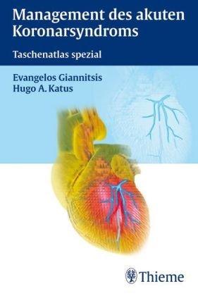 Management des akuten Koronarsyndroms: Taschenatlas spezial