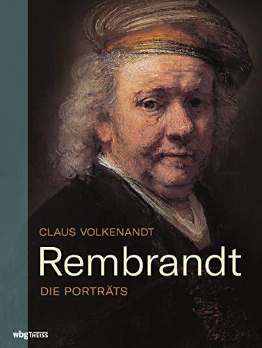 Rembrandt: Die Porträts