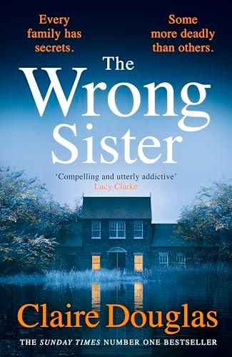 The Wrong Sister: The gripping Sunday Times bestselling thriller