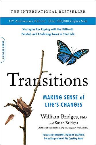 Transitions: Making Sense of Life's Changes