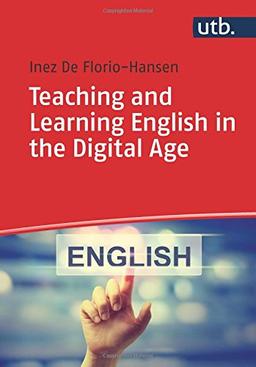 Teaching and Learning English in the Digital Age