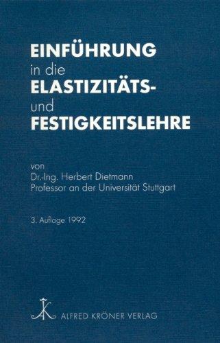 Einführung in die Elastizitäts- und Festigkeitslehre