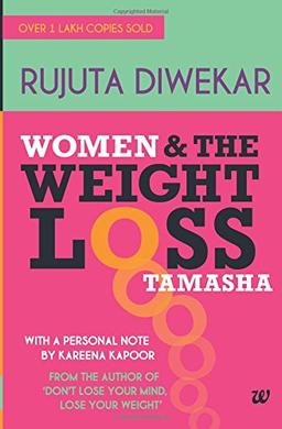 Women &amp; The Weight Loss Tamasha