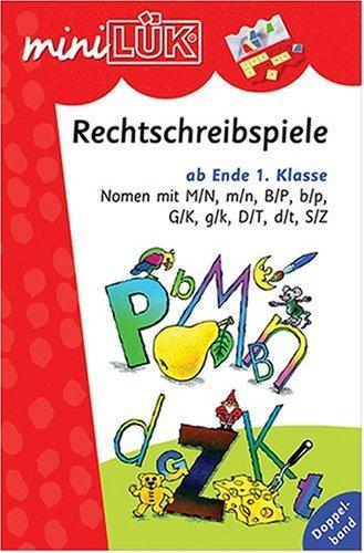 miniLÜK: Rechtschreibspiele Doppelband: Nomen mit M/N, m/n, B/P, b/p, G/K, g/k, D/T, d/t, S/Z ab Ende 1. Klasse: Nomen mit M/N, m/n, B/P, b/p, G/K, g/k, D/T, d/t, S/Z ab Ende Klasse 1