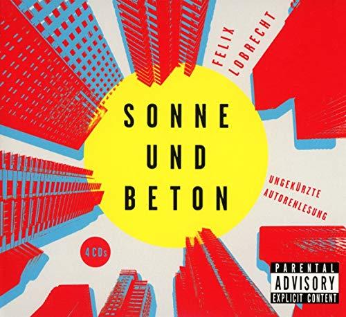 Sonne und Beton: Ungekürzt.