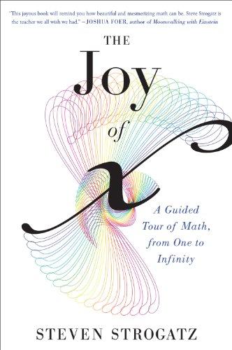 Joy of x: A Guided Tour of Math, from One to Infinity