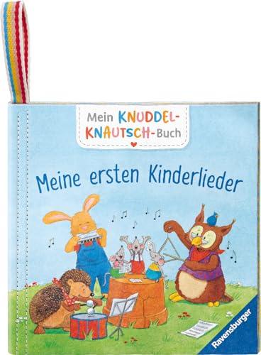 Mein Knuddel-Knautsch-Buch: Meine ersten Kinderlieder; robust, waschbar und federleicht. Praktisch für zu Hause und unterwegs (Pappbilderbuch - Mein Knuddel-Knautsch-Buch)