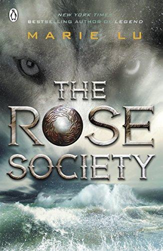 The Rose Society (The Young Elites book 2)