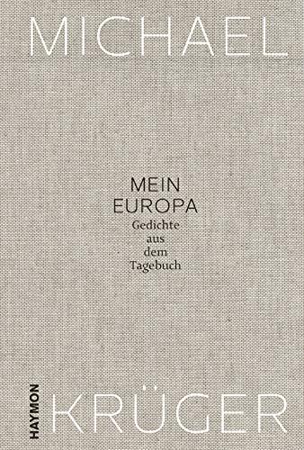 Mein Europa. Gedichte aus dem Tagebuch