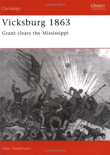 Vicksburg 1863: Grant clears the Mississippi (Campaign)