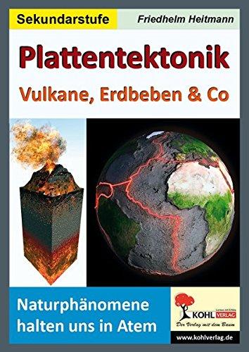 Plattentektonik: Vulkane, Erdbeben & Co