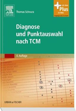 Diagnose und Punktauswahl nach TCM: mit Zugang zum Elsevier-Portal