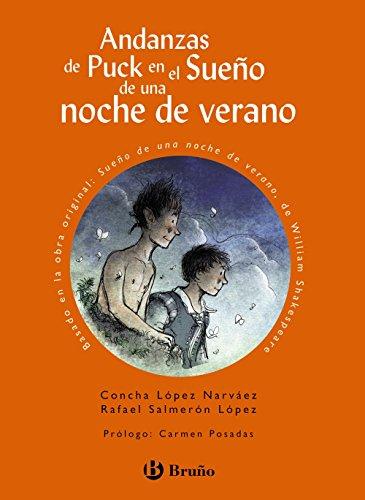 Andanzas de Puck en el Sueño de una noche de verano, 4 Educación Primaria. Libro de lectura (Castellano - A PARTIR DE 10 AÑOS - ANDANZAS)