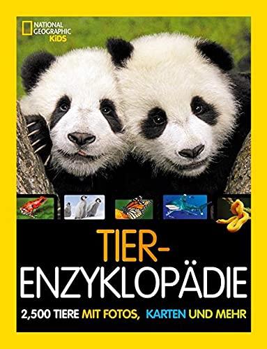 Tier-Enzyklopädie: 2.500 Tiere mit Fotos, Karten und mehr: National Geographic Kids