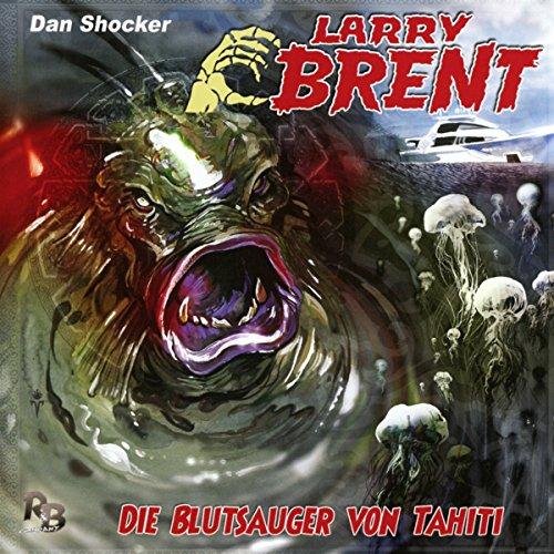 Die Blutsauger Von Tahiti (21) (Original Dan Shocker Hörspiele)