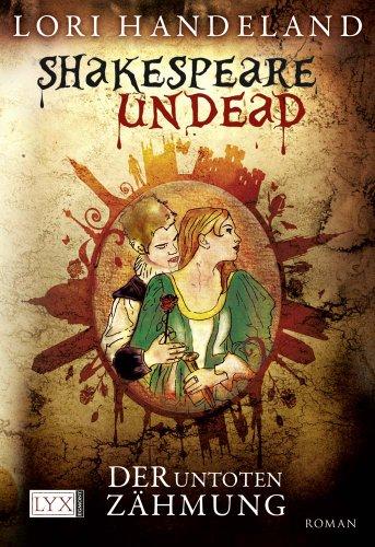 Shakespeare Undead: Der Untoten Zähmung