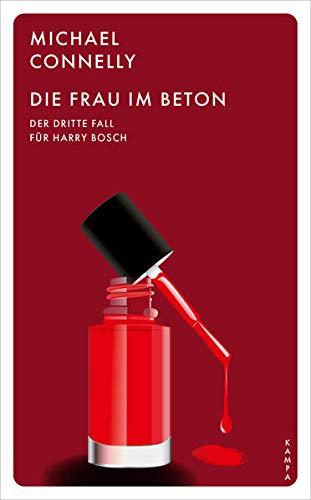 Die Frau im Beton: Der dritte Fall für Harry Bosch (Ein Fall für Harry Bosch)