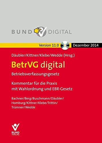 BetrVG digital (Version 11.0) Fortsetzungsbezug: Betriebsverfassungsgesetz. Kommentar für die Praxis mit Wahlordnung und EBR-Gesetz (bund digital)