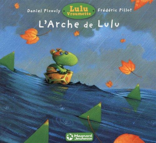 Lulu Vroumette. L'arche de Lulu