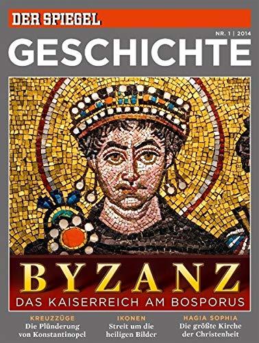 Byzanz: SPIEGEL GESCHICHTE