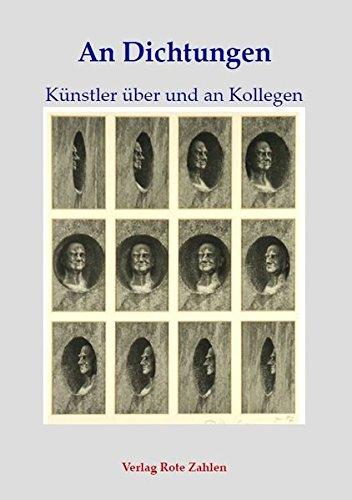 An Dichtungen: Künstler über und an Kollegen (edition rote zahlen)