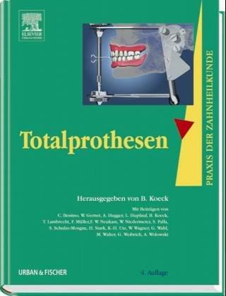 Praxis der Zahnheilkunde, 14 Bde. in 16 Tl.-Bdn., Bd.7, Totalprothesen