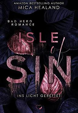 Ins Licht gerettet: Isle of Sin (Liebesroman)