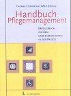 Handbuch Pflegemanagement 2002. Erfolgreich führen und wirtschaften in der Pflege