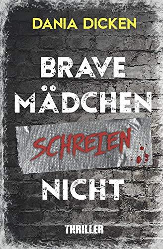 Brave Mädchen schreien nicht (Libby Whitman, Band 1)