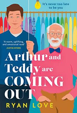 Arthur and Teddy Are Coming Out: The uplifting, feel-good read of 2023