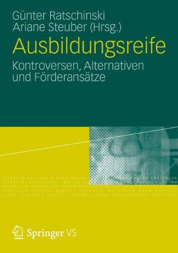 Ausbildungsreife: Perspektiven eines kontrovers diskutierten Konstrukts