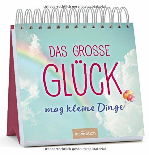 Das große Glück mag kleine Dinge