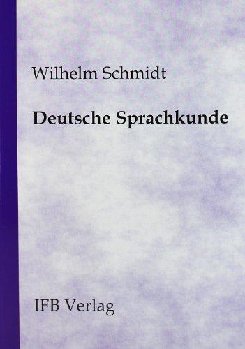 Deutsche Sprachkunde: Ein Handbuch für Lehrer, Studierende und Sprachinteressierte