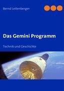 Das Gemini Programm. Technik und Geschichte