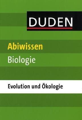 Duden Abiwissen Biologie - Ökologie und Evolution