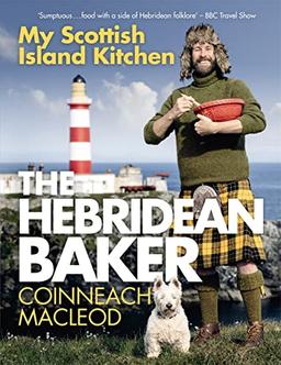 The Hebridean Baker: My Scottish Island Kitchen