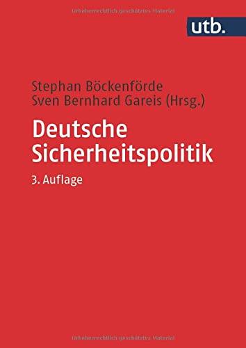 Deutsche Sicherheitspolitik: Herausforderungen, Akteure und Prozesse